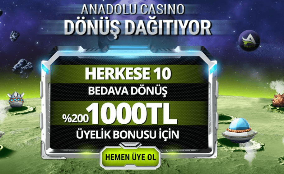 Anadolu Casino İlk Üyelik Bonusu